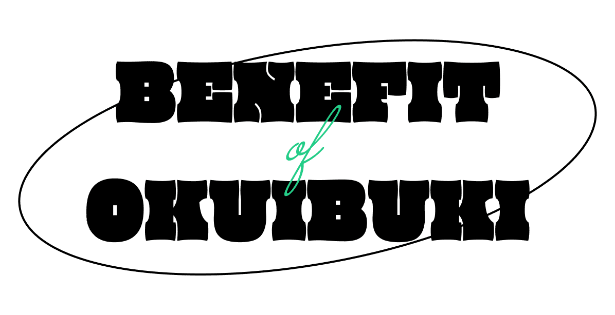 BENEFIT OKUIBUKI